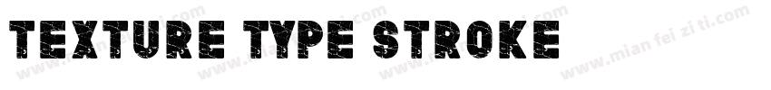Texture Type Stroke字体转换